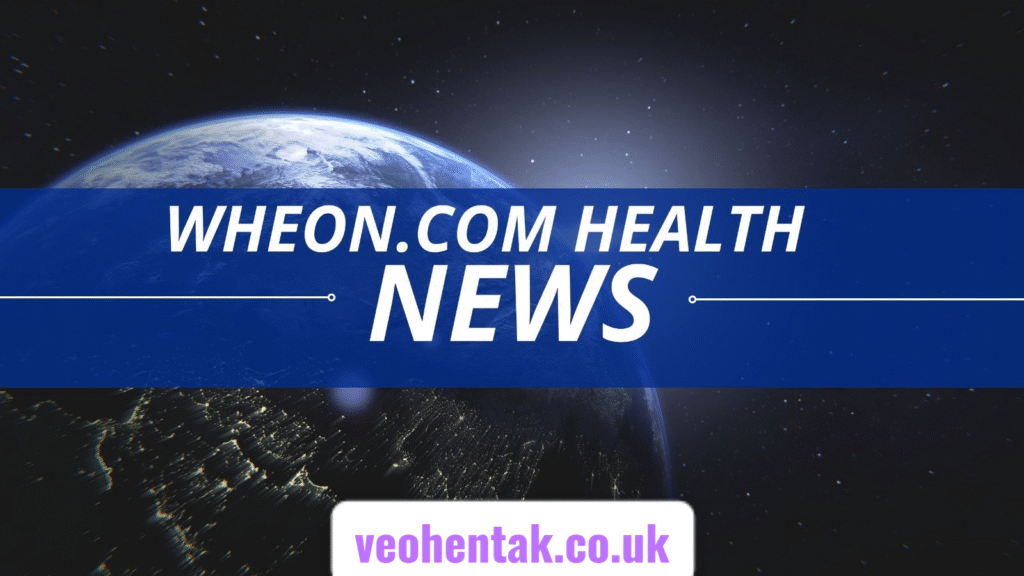 Wheon.com health news