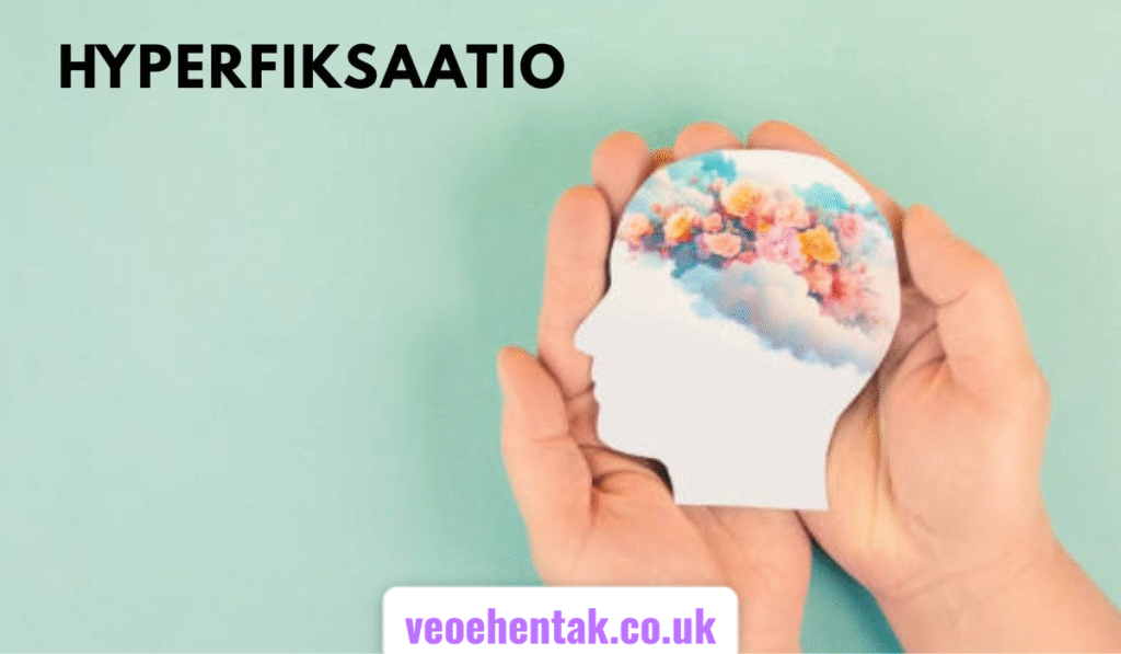 hyperfiksaatio